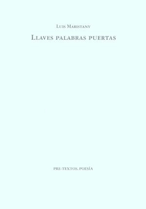 LLAVES, PALABRAS, PUERTAS POESIA COMPLETA | 9788481910384 | MARISTANY, LUIS