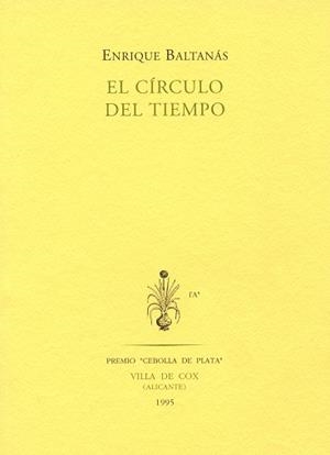 CIRCULO DEL TIEMPO, EL | 9788481910445 | BALTANAS, ENRIQUE