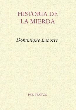 HISTORIA DE LA MIERDA | 9788485081240 | LAPORTE, DOMINIQUE