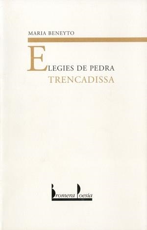 BROPOE 27 ELEGIES PEDRA | 9788476603154 | BENEYTO, MARIA