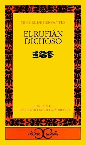 RUFIAN DICHOSO, EL | 9788470397707 | DE CERVANTES SAAVEDRA, MIGUEL