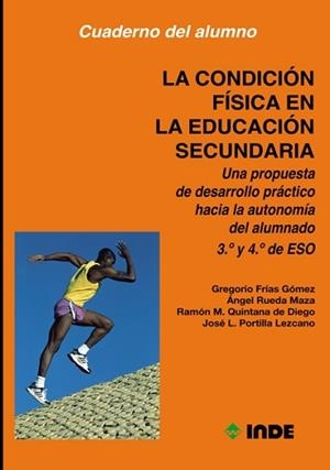 CONDICION FISICA EN LA EDUCACION SECUNDARIA, LA | 9788487330667 | FRIAS, G./ RUEDA, A./ QUINTANA, R.