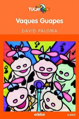 VAQUES GUAPES | 9788423677252 | PALOMA I SANLLEHI, DAVID (1969- )