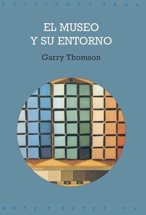 MUSEO Y SU ENTORNO, EL | 9788446006220 | THOMSON, GARRY