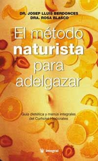 METODO NATURISTA PARA ADELGAZAR, EL | 9788479012281 | BERDONCES, J. LL./ BLASCO, ROSA