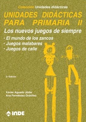 UNIDADES DIDACTICAS PARA PRIMARIA II, LOS NUEVOS J | 9788487330124 | AGUADO JODAR, XAVIER