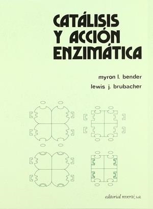 CATALISIS Y ACCION ENZIMATICA | 9788429170467 | BENDER, MYRON