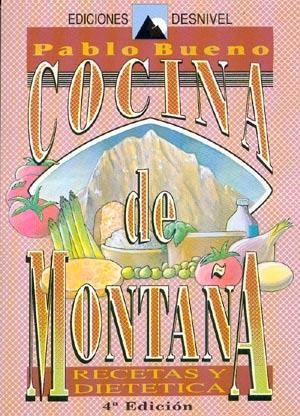 COCINA DE MONTAÑA | 9788487746192 | BUENO LLORENTE, PABLO