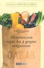 ALIMENTACION SEGUN LOS 4 GRUPOS SANGUINEOS | 9788475564548 | CASADEMUNT ORSOLA, JORDINA