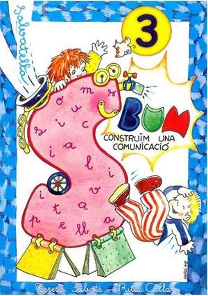 BUM. CONSTRUIM UNA COMUNICACIO | 9788472109827 | SABATE I RODIE, T./ CULLA I PERARNAU, R.