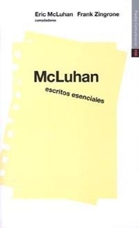 MCLUHAN. ESCRITOS ESENCIALES | 9788449305320 | MCLUHAN, E. Y ZINGRONE, F.