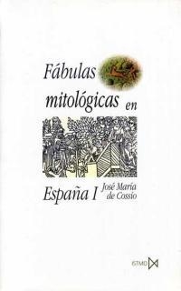FABULAS MITOLOGICAS EN ESPAÑA I Y II | 9788470903175 | COSSIO, JOSE MARIA DE
