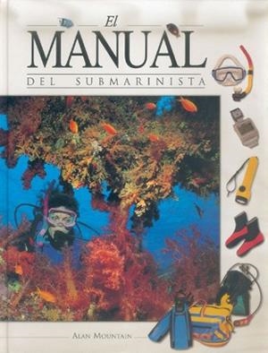 MANUAL DEL SUBMARINISTA, EL | 9788480193870 | MOUNTAIN, ALAN
