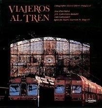 VIAJEROS AL TREN/ ALL ABOARD! | 9788477825432 | BARRON DE ANGOITI, I./ CABALLERO, J./...