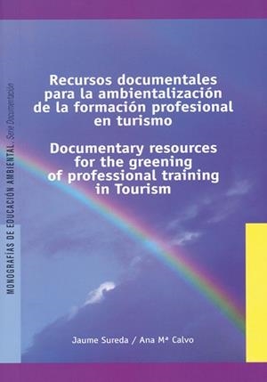RECURSOS DOCUMENTALES PARA LA AMBIENTALIZACION DE | 9788489754409 | SUREDA, JAUME/ CALVO, ANA M¦