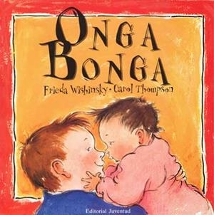ONGA BONGA | 9788426131133 | WISHINSKY, FRIEDA/ THOMPSON, CAROL