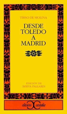 DESDE TOLEDO A MADRID | 9788470398155 | MOLINA, TIRSO DE