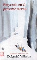 FLUYENDO EN EL PRESENTE | 9788478131907 | VILLALBA, DOKUSHO