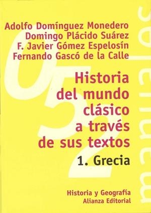 HISTORIA DEL MUNDO CLASICO A TRAVES SUS TEXTOS -1 | 9788420686820 | AUTORES VARIOS