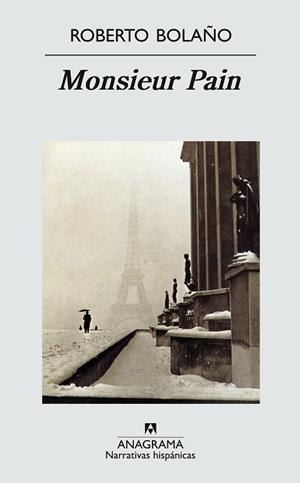 MONSIEUR PAIN | 9788433924452 | BOLA¥O, ROBERTO