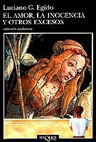AMOR, LA INOCENCIA Y OTROS EXCESOS | 9788483101100 | EGIDO, LUCIANO G.