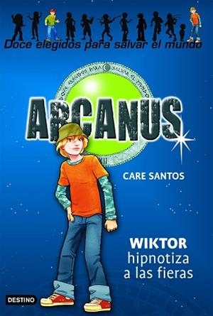 ARCANUS2. WIKTOR HIPNOTIZA A LAS FIERAS | 9788408073734 | SANTOS, CARE