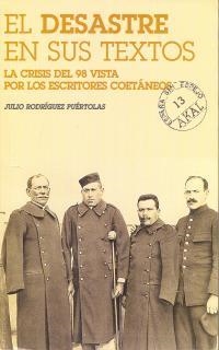 DESASTRE EN SUS TEXTOS, EL. LA CRISIS DEL 98 | 9788446010470 | PUERTOLAS, R.