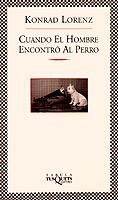 CUANDO EL HOMBRE ENCONTRO PERRO | 9788483106570 | LORENZ, KONRAD