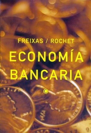 ECONOMIA BANCARIA | 9788485855896 | FREIXAS, XAVIER; ROCHET, JEAN-CHARLES