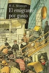 EMIGRANTE POR GUSTO, EL | 9788484280187 | STEVENSON, ROBERT LOUIS