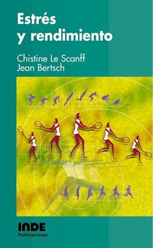 ESTRES Y RENDIMIENTO | 9788495114839 | SCANFF, CHRISTINE LE/ BERTSCH, JEAN