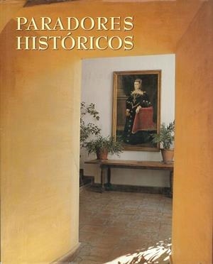 PARADORES HISTORICOS | 9788477825951 | ONTA¥ON, FRANCISCO/ ESLAVA GALAN, JUAN