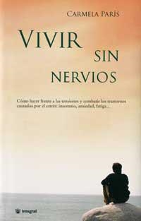 VIVIR SIN NERVIOS | 9788479014742 | PARIS, CARMELA