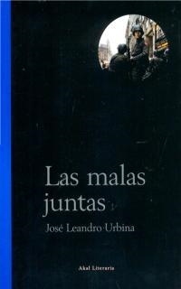 MALAS JUNTAS, LAS | 9788446014348 | URBINA, JOSE LEANDRO