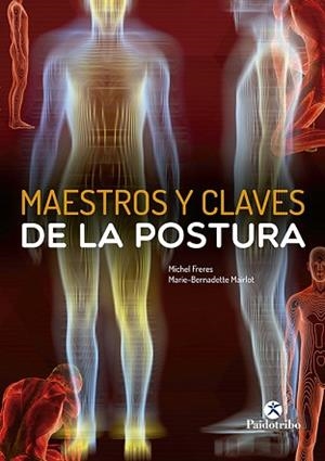 MAESTROS Y CLAVES DE LA POSTURA | 9788480194648 | FRERES, MICHAEL
