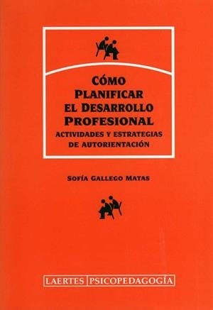 COMO PLANIFICAR EL DESARROLLO PROFESIONAL | 9788475844008 | GALLEGO MATAS, SOFIA