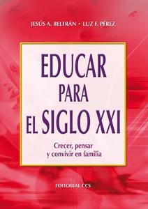 EDUCAR PARA EL SIGLO XXI | 9788483163030 | BELTRAN, JESUS A./ PEREZ, LUZ F.