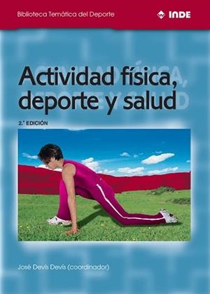 ACTIVIDAD FISICA, DEPORTE Y SALUD | 9788495114099 | DEVIS DEVIS, JOSE