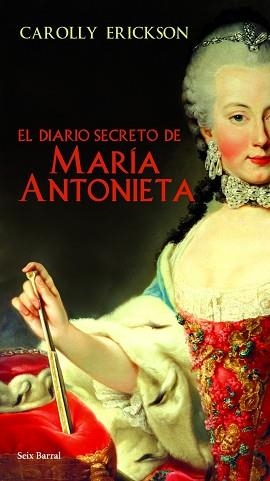 DIARIO SECRETO DE MARIA ANTONIETA | 9788432231605 | ERICKSON, CAROLLY