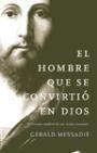HOMBRE QUE SE CONVIRTIO EN DIOS | 9788427025530 | MESSADIE, GERALD