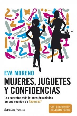 MUJERES, JUGUETES Y CONFIDENCIAS | 9788408072539 | MORENO, EVA