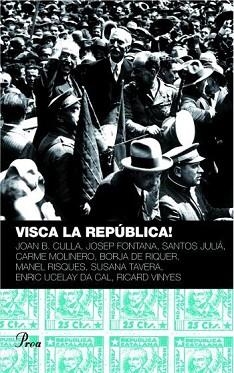 VISCA LA REPÚBLICA! | 9788484379898 | RISQUES, MANAEL (COORDINADOR)