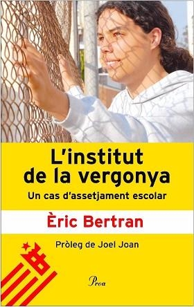 INSTITUT DE LA VERGONYA, L' | 9788484379911 | BERTRAN, ERIC
