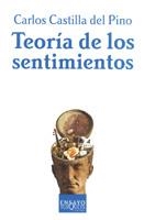 TEORIA DE LOS SENTIMIENTOS (ENSAYO) | 9788483107089 | CASTILLA DEL PINO, CARLOS