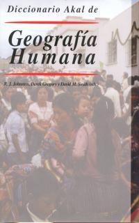 DICCIONARIO AKAL DE GEOGRAFIA HUMANA | 9788446012696 | JOHNSTON, R.J./ GREFORY, DEREK/ SMITH,D.