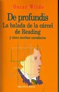 DE PROFUNDIS. LA BALADA DE LA CARCEL DE READING | 9788470307669 | WILDE, OSCAR