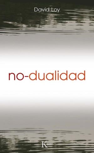 NO DUALIDAD | 9788472454736 | LOY, DAVID