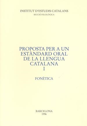PROPOSTA PER A UN ESTANDARD ORAL DE LA LLENGUA | 9788472833197 | INSTITUT D'ESTUDIS CATALANS