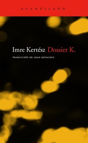 DOSSIER K AC-151 | 9788496834118 | KERTESZ, IMRE