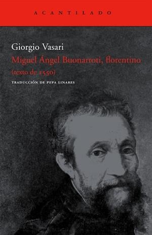 MIGUEL ANGEL BUONARROTI FLORENTINO CA-26 | 9788496834125 | VASARI, GIORGIO